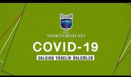 -SANKO OKULLARINDAN COVID-19&acute;A KARŞI UYARI FİLMİ