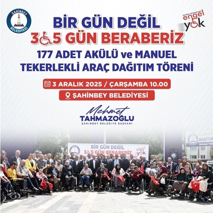 Şahinbey Belediye Başkanı Mehmet Tahmazoğlu’ndan 3 Aralık’ta Engelli Bireylere 177 Araç Desteği