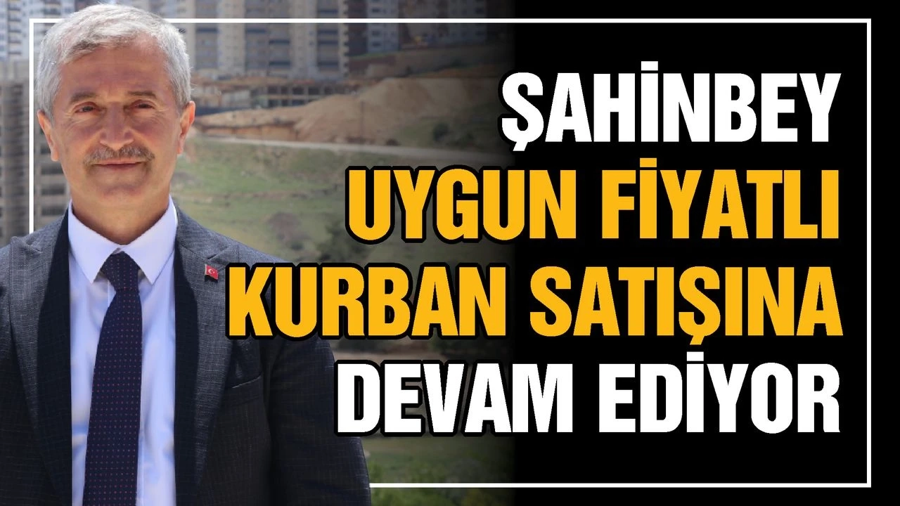 Şahinbey, uygun fiyatlı kurban satışına devam ediyor