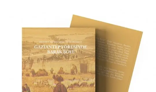 BÜYÜKŞEHİR &#147;GAZİANTEP YÖRESİNDE BARAK BOYU&#148; ADLI ESERİ YAYIMLADI
