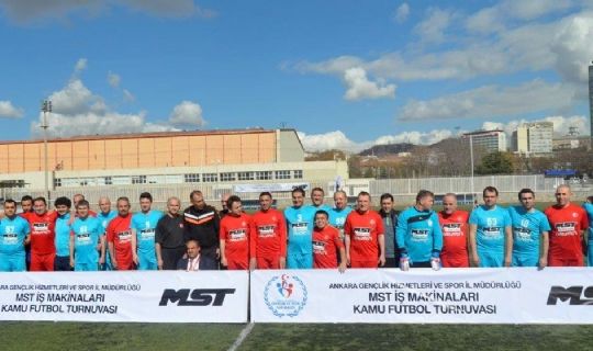 MST İŞ MAKİNALARI KAMU FUTBOL TURNUVASI -ANKARA’DAKİ TURNUVAYA 78 KAMU KURUMU KATILIYOR