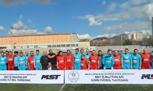 MST İŞ MAKİNALARI KAMU FUTBOL TURNUVASI -ANKARA’DAKİ TURNUVAYA 78 KAMU KURUMU KATILIYOR