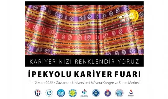 İPEKYOLU KARİYER FUARINA GAÜN EV SAHİPLİĞİ YAPACAK