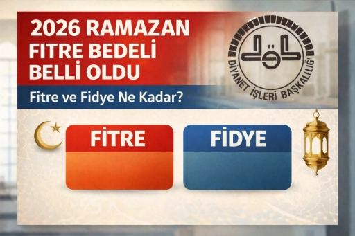 2026 Ramazan Fitre Bedeli Belli Oldu: Fitre ve Fidye Ne Kadar?