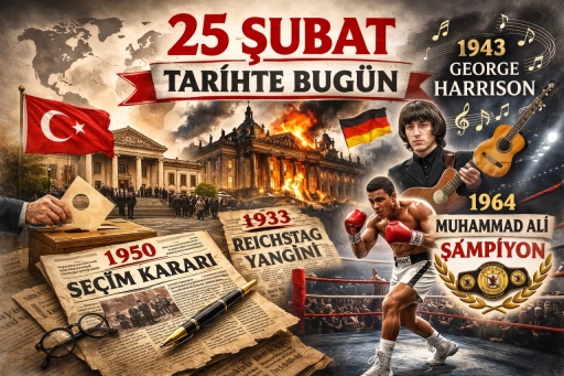 25 Şubat Tarihte Bug&uuml;n