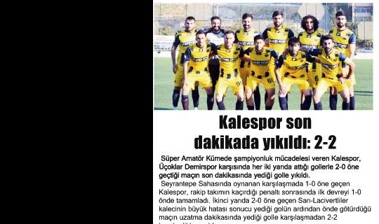 KALESPOR SON DAKİKADA YIKILDI