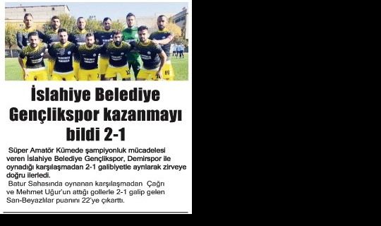 İSLAHİYE KAZANMAYI BİLDİ