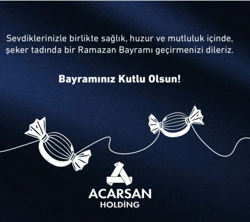 Acarsan Holding Ramazan Bayramı İlanı 