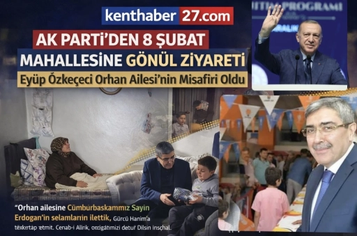 AK Parti Gaziantep ve milletvekili &Ouml;zke&ccedil;eci&rsquo;den  Ramazan&rsquo;da anlamlı ziyaret