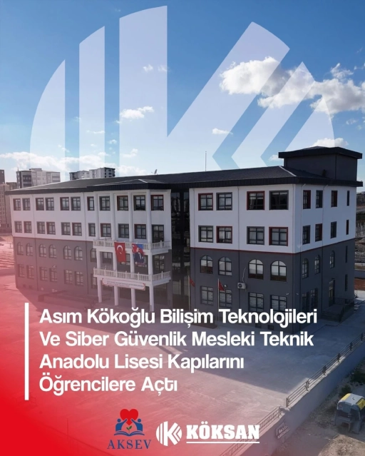 Asım Kökoğlu Mesleki Teknik Anadolu Lisesi Kapılarını Açtı