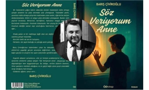 Barış &Ccedil;iviroğlu&rsquo;ndan Yeni Roman: &ldquo;S&ouml;z Veriyorum Anne&rdquo; Raflarda.
