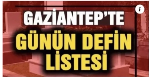 Bayramda H&uuml;z&uuml;n: Gaziantep&rsquo;te 3 G&uuml;nde 88 Can Toprağa Verildi