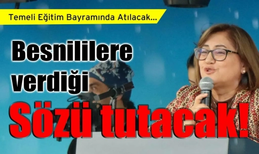Fatma Şahin, Besnililere verdiği Sözü tutacak!
