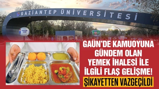 GAÜN’de kamuoyuna gündem olan yemek ihalesi ile ilgili flaş gelişme! Şikayetten vazgeçildi