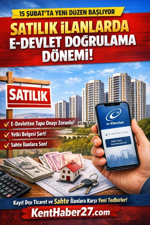 Gayrimenkulde Yeni D&ouml;nem: Satılık İlanlara E-Devlet Doğrulaması Zorunlu Oluyor