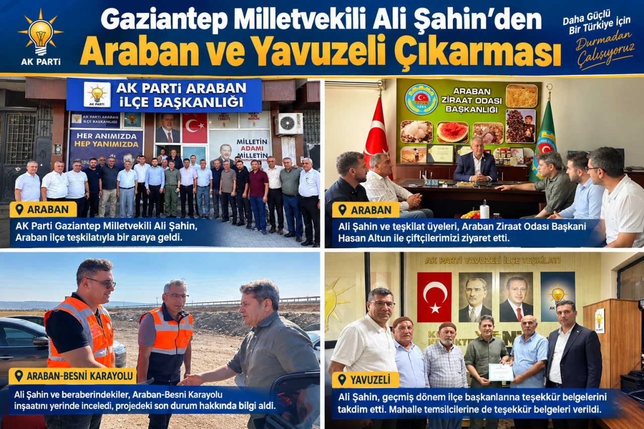 Gaziantep Milletvekili Ali Şahin&rsquo;den Araban ve Yavuzeli &Ccedil;ıkarması