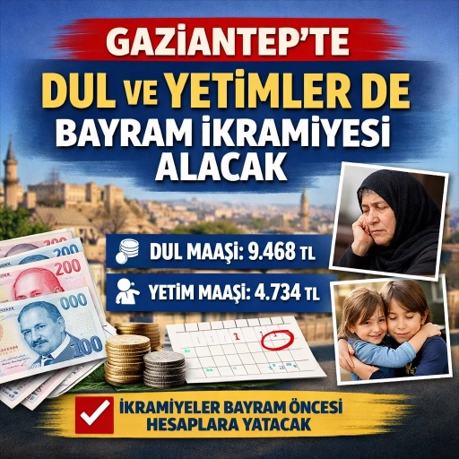 Gaziantep&rsquo;te Dul ve Yetimler de Bayram İkramiyesi Alacak
