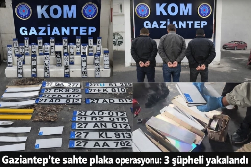 Gaziantep&rsquo;te sahte plaka operasyonu: 3 ş&uuml;pheli yakalandı