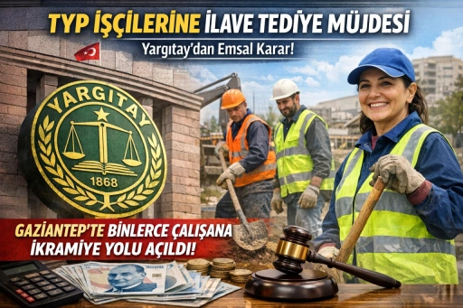 Gaziantep&rsquo;te Toplum Yararına Program &ccedil;alışanlarına İlave Tediye M&uuml;jdesi!