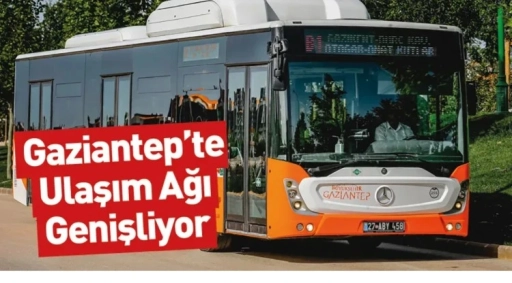 Gaziantep&rsquo;te Ulaşımı Rahatlatacak Yeni Otob&uuml;s Hattı Hizmete Giriyor