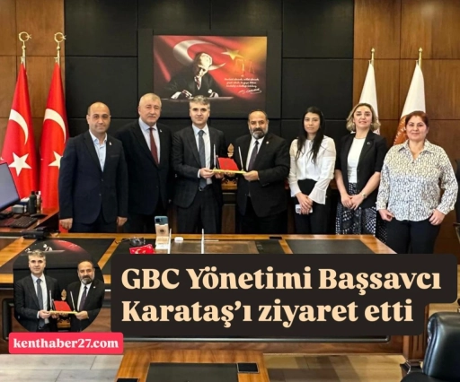 GBC Yönetimi Başsavcı Karataş’a gitti