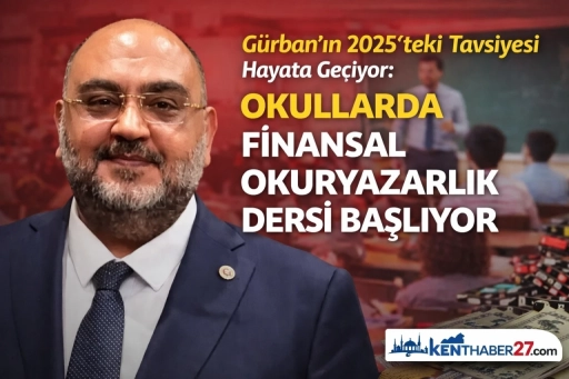 G&uuml;rban&rsquo;ın 2025&rsquo;teki &ouml;nerisi hayata ge&ccedil;iyor. Okullarda Finansal Okuryazarlık dersi başlıyor