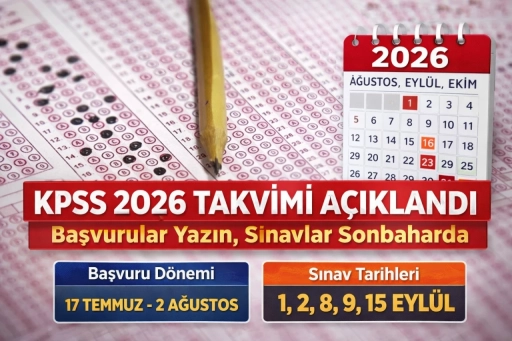 KPSS 2026 Takvimi A&ccedil;ıklandı: Başvurular Yazın, Sınavlar Sonbaharda