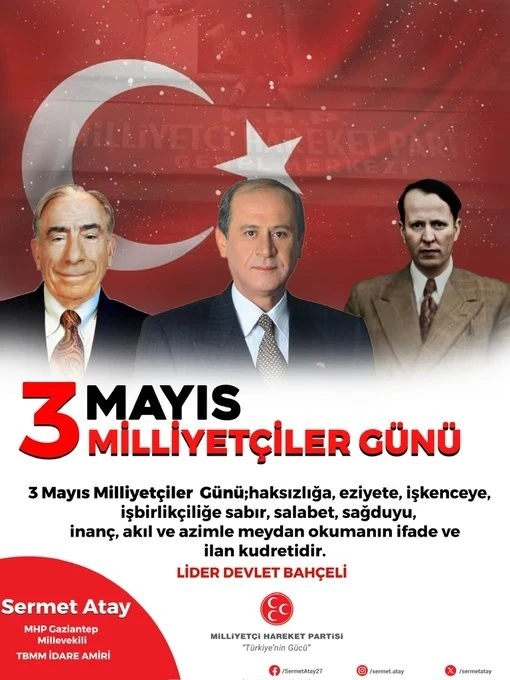 Milletvekili Sermet Atay’dan 3 Mayıs Milliyetçiler Günü Mesajı