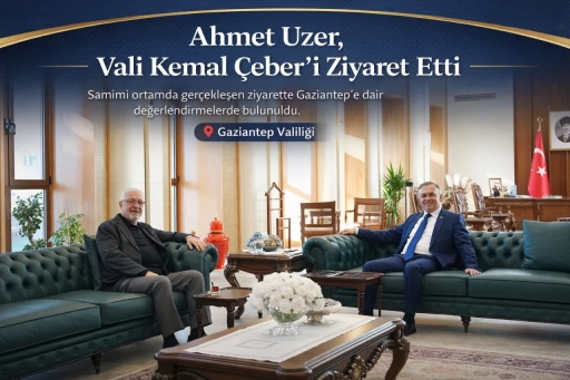 &Ouml;nceki D&ouml;nem Milletvekili Uzer&rsquo;den Vali &Ccedil;eber&rsquo;e Ziyaret