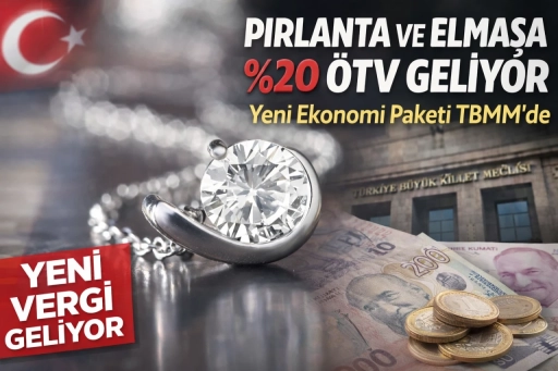Pırlanta ve Elmasa %20 &Ouml;TV Geliyor: Yeni Ekonomi Paketi TBMM&rsquo;de