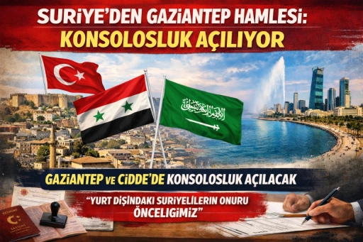 Suriye Gaziantep&rsquo;te konsolosluk a&ccedil;acak&hellip;