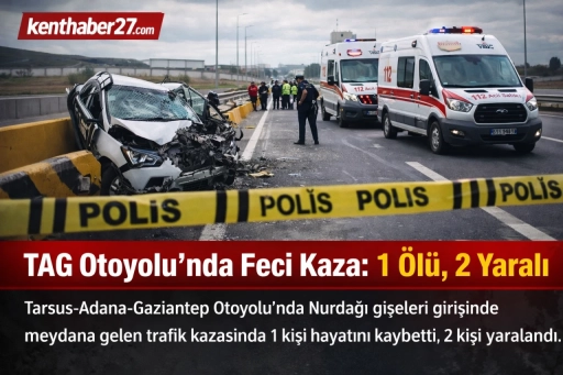 TAG Otoyolu&rsquo;nda Feci Kaza: 1 &Ouml;l&uuml;, 2 Yaralı