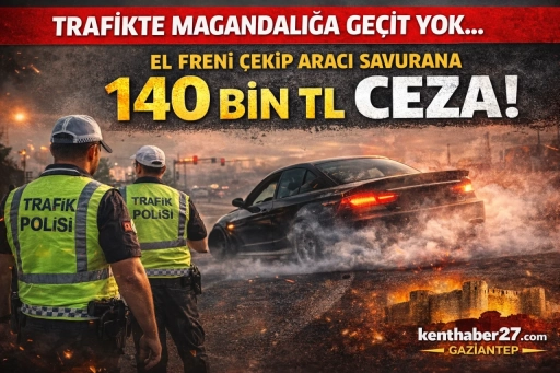 Trafik&rsquo;te hata yapanlar yandı. T&uuml;rkiye ve Gaziantep&rsquo;te yeni d&ouml;nem!